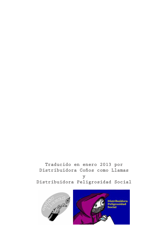 Traducido en enero 2013 por Distribuidora Cofios como Llamas  y Distribuidora Peligrosidad Social  